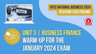 Business Finance Exam Warmup  Live Revision for BTEC National Business Unit 3 2024 Exams [upl. by Fernandes439]