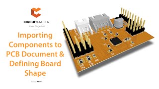 Importing Components and Defining Board Shape  Nanite CircuitMaker Tutorial [upl. by Egrog]