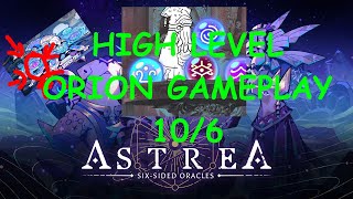 Astrea Six Sided Oracles High Level Orion Gameplay 106 Difficulty [upl. by Nava769]