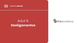 eSocial Aula 11  Desligamentos [upl. by Harli]