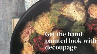 Get the handpainted look using decoupage and Annie Sloan Chalk Paint [upl. by Montano]