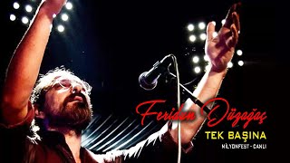 Feridun Düzağaç  Tek Başına Milyonfest  Konser [upl. by Homer]