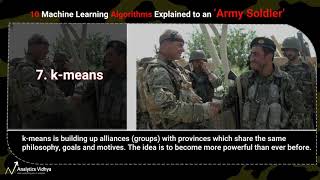 10 Machine Learning Algorithms Explained to an ‘Army Soldier’ [upl. by Dorej]