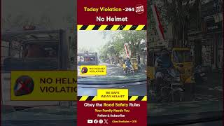 TODAY VIOLATION 264 Secure your ride with helmet chennaitrafficpolice otr obeytherules [upl. by Zorana]