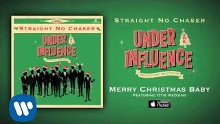 Straight No Chaser  Merry Christmas Baby feat Otis Redding [upl. by Lazaro]