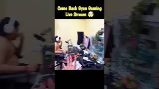 COME BACK GYAN GAMINGLIVE STREAM GyanGamingshortsvideo freefiremax [upl. by Noevad]