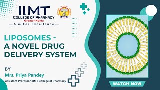 Liposomes  A Novel Drug Delivery System  M Pharm  BPharm  D Pharm  IIMT College of Pharmacy [upl. by Matejka]