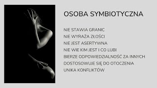 Osobowość symbiotyczna okiem psychoterapeuty Dr Agnieszka Kozak [upl. by Ydoc]