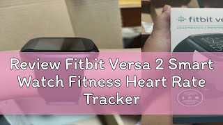 Review Fitbit Versa 2 Smart Watch Fitness Heart Rate Tracker Waterproof Smartwatch fitness activity [upl. by Teage]