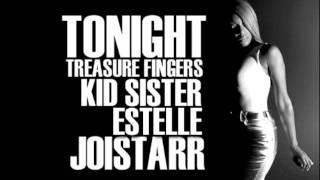 JoiStaRR  quotTonightquot Featuring Estelle amp Kid Sister  Produced by Treasure Fingers [upl. by Jahncke769]