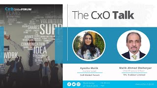 The CxO Talk with Mr Malik Ahmed Sheheryar CFO TPL Trakker Ltd by Ayesha Malik [upl. by Catie209]