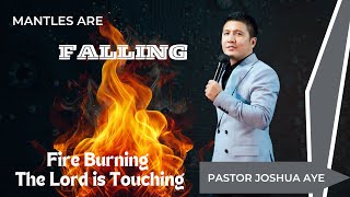 Mantles Are Falling  The Oil is Dropping  Pastor Joshua Aye [upl. by Hyman]