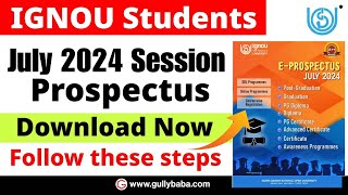 IGNOU July 2024 Prospectus  IGNOU July 2024 Session Common Prospectus Kaise Download Karen [upl. by Knarf695]