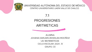 71 Progresiones Aritméticas  Zendejas Mociñoz Johana Darleen [upl. by Ellebyam634]