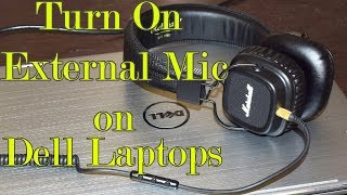 How to Turn On External Headset Microphone on Dell laptops [upl. by Eliezer990]