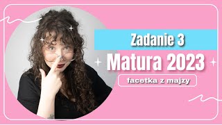 Zadanie 3  Matura 2023  Nowa [upl. by Croom]