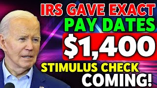 IRSs 2024 EXACT PAY DATES 1400 4TH STIMULUS CHECK LANDING IN BANKS  SOCIAL SECURITY SSI INCLUDED [upl. by Ecnarwal]