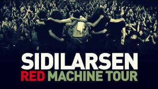 SIDILARSEN  RED MACHINE TOUR  PART 1 [upl. by Dazhahs]