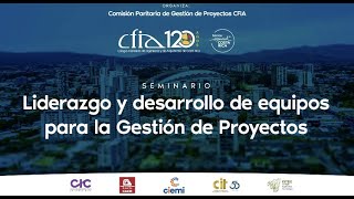 Seminario Liderazgo y desarrollo de equipos para la Gestión de Proyectos [upl. by Goldarina794]