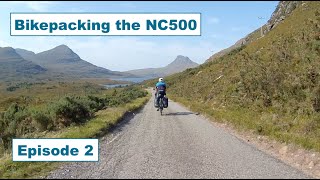 Bikepacking the NC500  Episode 2 [upl. by Redliw]