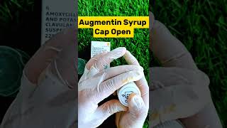 Augmentin Syrup Cap Open shorts [upl. by Malha]