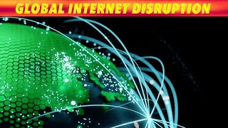 Global Internet Disruption [upl. by Adnauqahs]