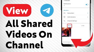 How to View All Shared Videos On Telegram Channel Updated [upl. by Imoan754]