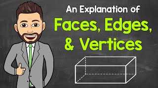 Faces Edges and Vertices  How to Identify and Count  Polyhedra  Geometry  Math with Mr J [upl. by Singer]