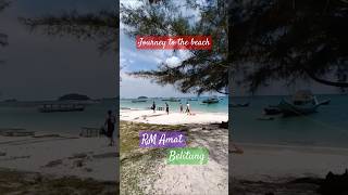 journeytothebeach belitung [upl. by Adnamahs495]