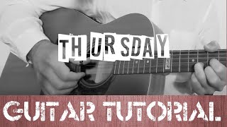 Thursday  Jess Glynne Guitar Tutorial [upl. by Ahsemat877]