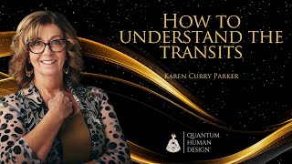 How to Understand the Transits  Karen Curry Parker [upl. by Ttihw831]