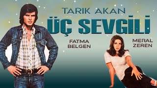 Üç Sevgili Türk Filmi  FULL  Tarık Akan  Fatma Belgen [upl. by Godrich]