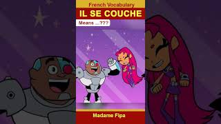 fvvmini IL SE COUCHE means FVV French Video Vocabulary Mini video motdujour Teen Titans Go [upl. by Alleda]