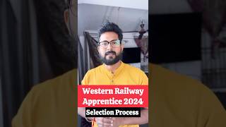 Western RailwayApprentice 2024  Selection Process jobs [upl. by Ameehs550]