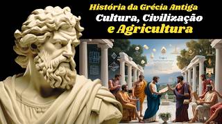 História da Grécia Antiga Cultura Civilização e AgriculturaDocumentárioeducação [upl. by Lorene861]