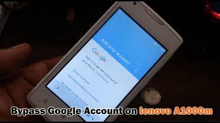 Bypass Google Account on lenovo A1000m [upl. by Imray]