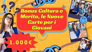 Bonus Cultura e Merito le Nuove Carte da 500 Euro per i Giovani [upl. by Dnamra]