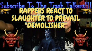 Rappers React To Slaughter To Prevail quotDemolisherquot [upl. by Ainola]