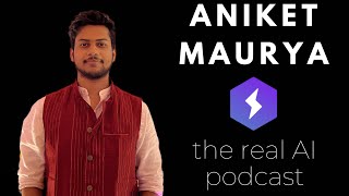 Aniket Maurya Lightning 20 and Open Source Machine Learning  The Real AI Podcast 1 [upl. by Sekyere]