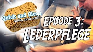 Anleitung  AUTOLEDER Reinigen und Pflegen  Quick amp Clean Episode 3  Lederreinigung [upl. by Odnalra]