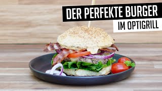 So gelingt der PERFEKTE BURGER im Tefal OPTIGRILL [upl. by Lezley735]