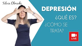 🤔 ¿Qué es la DEPRESIÓN ¿Por qué se sufre una  SILVIA OLMEDO [upl. by Wenonah690]