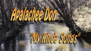 Apalachee Don  My Kinda Songs Official Music Video [upl. by Brander]