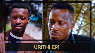 URITHI EP 1 mbwela ngilini [upl. by Eciruam]