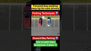 🅿️  Forward bay parking  how to park car tips cars driving parking parkingtips [upl. by Mendie]