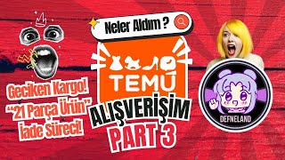 Temu Alışverişim PART 3  Geciken Kargo  Temu Gerçekten Bitti Mi   21 Parça Ürün [upl. by Ytirehc489]