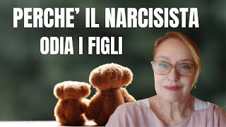 PERCHE IL NARCISISTA ODIA I FIGLI [upl. by Correna]