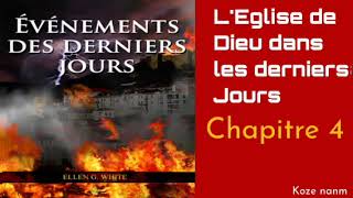 Evenements des derniers joursEllen G White Chapitre 4 [upl. by Polad]