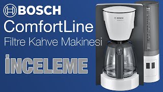 Bosch ComfortLine Filtre Kahve Makinesi İnceleme [upl. by Htennaj563]