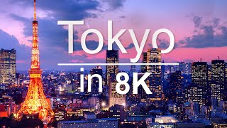 Tokyo in 8K ULTRA HD  1st Largest city in the world 60 FPS [upl. by Cleave706]